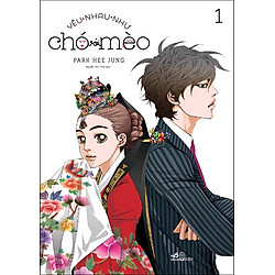 Yêu Nhau Như Chó Với Mèo (Tập 1)